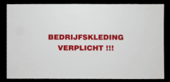 Bord Bedrijfskleding verplicht