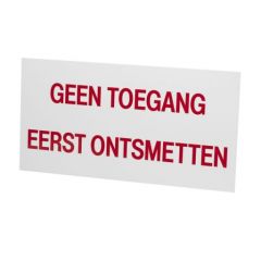 Bord "geen toegang eerst ontsmetten"